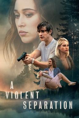 A Violent Separation (2019) ปิดบังการฆาตกรรม