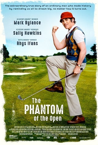 The Phantom of the Open (2021) คุณพ่อหัวใจซู่ส์